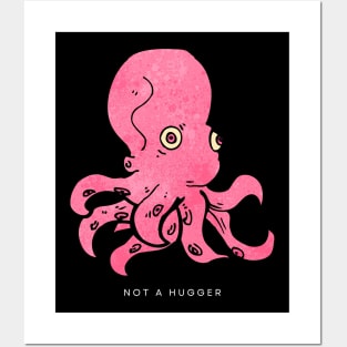 not a hugger | pink octopus | large print Posters and Art